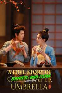 ดูซีรี่ย์ รักใต้ร่มห่มไอหมอก A Love Story of Oiled Paper Umbrella (2024) ซับไทย EP.1- 24 จบ