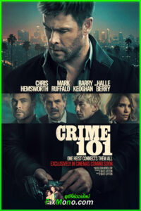 ดูหนัง Crime 101 เส้นทางปล้นโคตรระห่ำ (2026) พากย์ไทย (เต็มเรื่อง)