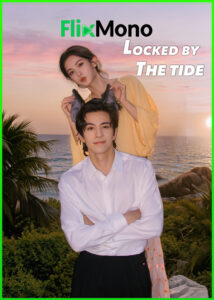 ดูซีรี่ย์ Locked By The Tide พันธนาการกระแสน้ำ (2026) ซับไทย EP1-24 (จบ)