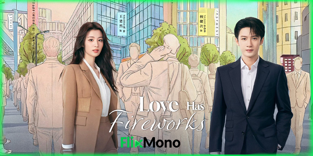 ดูซีรี่ย์ Love Has Fireworks ดั่งประกายส่องหัวใจ (2026) พากย์ไทย-ซับไทย EP1-40 (จบ)