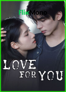 ดูซีรี่ย์ Love for You รักสำหรับคุณ (2026) ซับไทย EP1-32 (จบ)